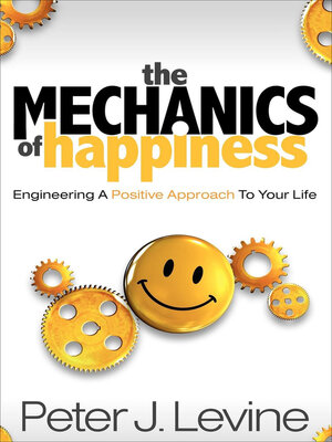 cover image of The Mechanics of Happiness
